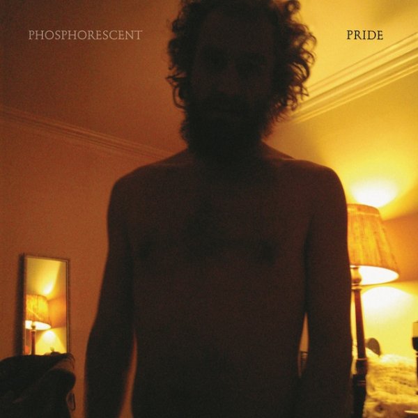 Album Phosphorescent - Pride