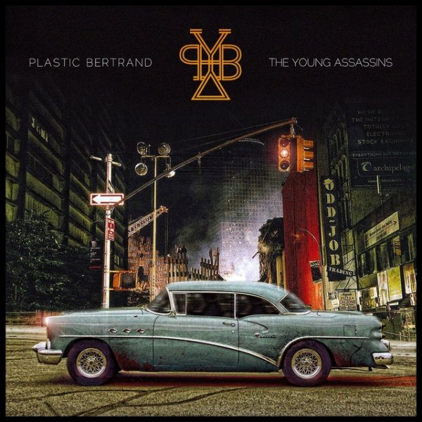 Plastic Bertrand & the Young Assassins - album