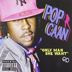 Album Popcaan - Only Man She Want