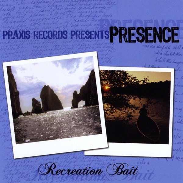 Album Presence - Recreation Bait