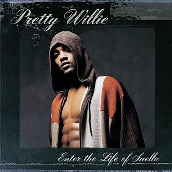 Album Pretty Willie - Enter the Life of Suella