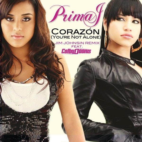 Prima J Corazón (You're Not Alone), 2008