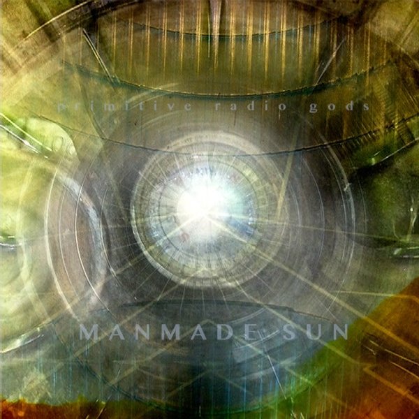 Album Primitive Radio Gods - Manmade Sun