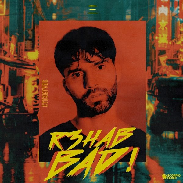 Album R3hab - Bad!