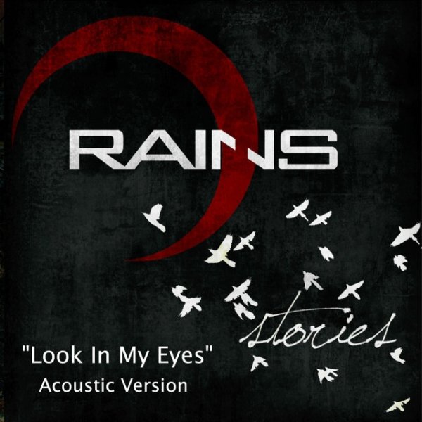 Rains Look in My Eyes, 2011