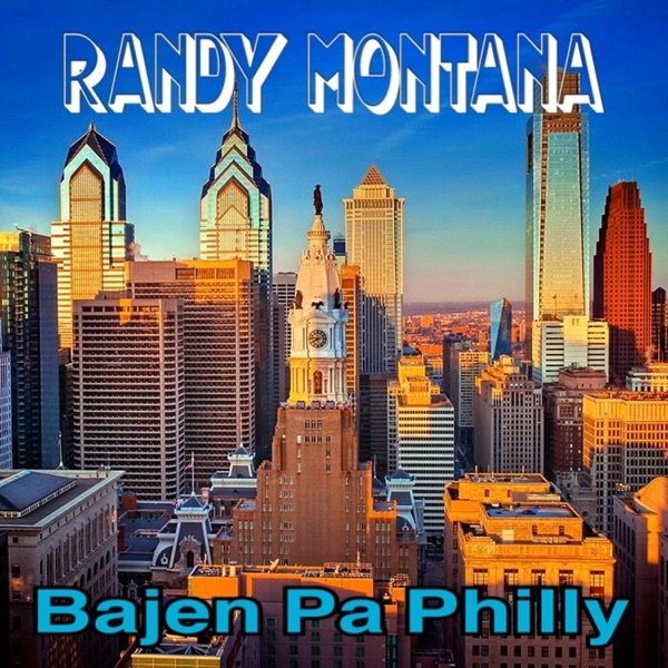 Album Randy Montana - Bajen Pa Philly