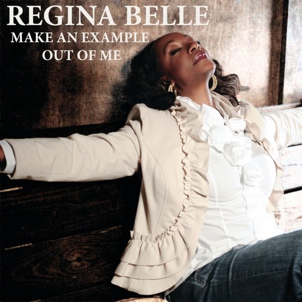 Album Regina Belle - Make an Example Out of Me