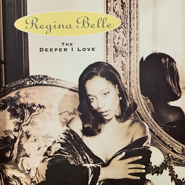 Regina Belle The Deeper I Love, 1993