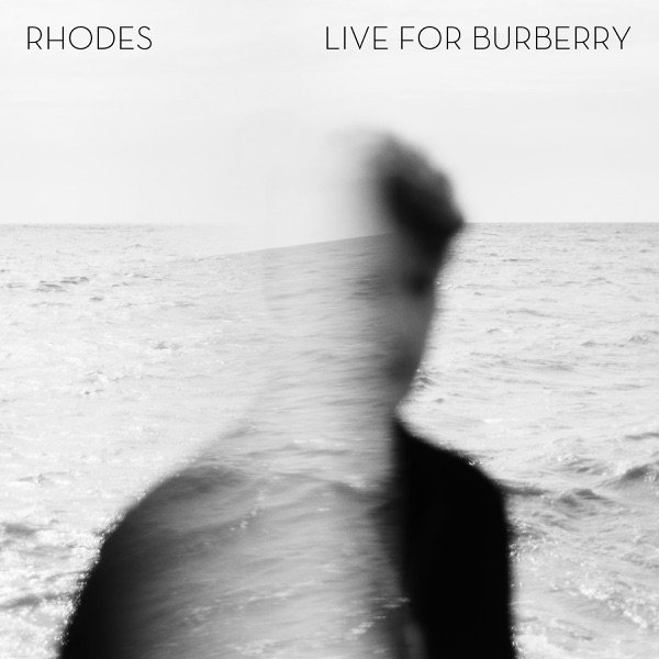 Rhodes Live For Burberry, 2015