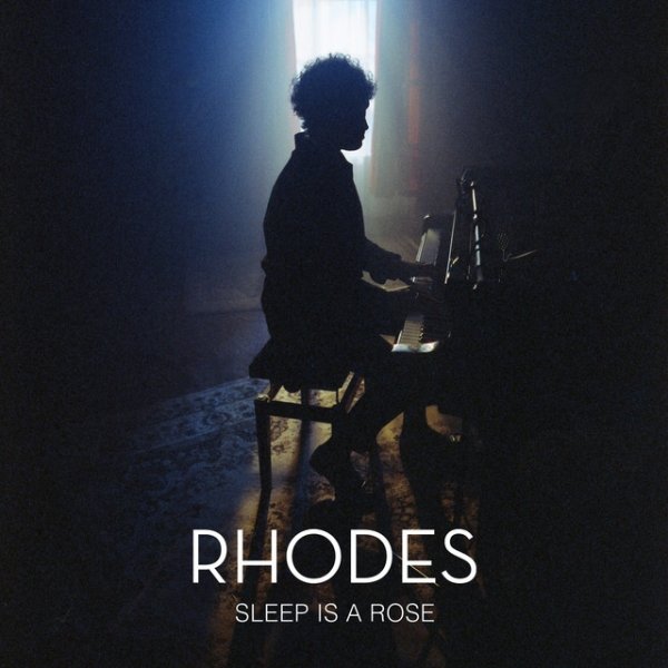 Album Rhodes - Sleep Is a Rose
