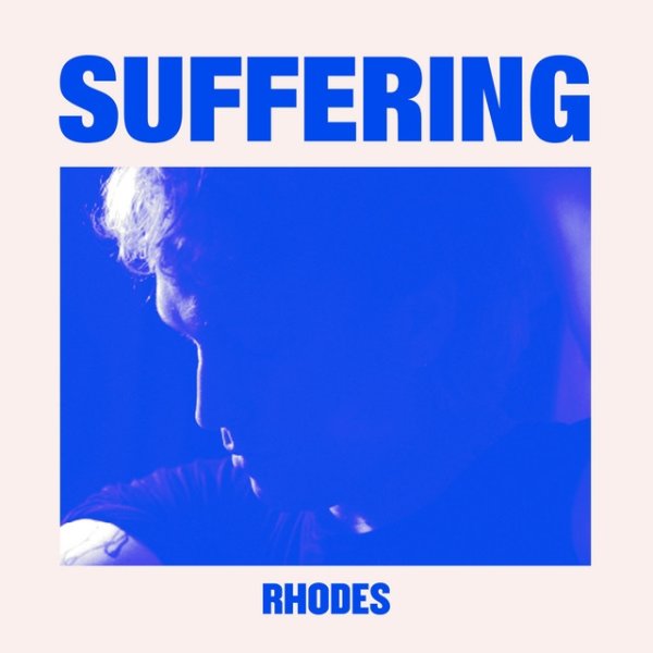 Album Rhodes - Suffering