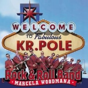 Album Rock & Roll Band Marcela Woodmana - Welcome To Fabulous Kr.Pole