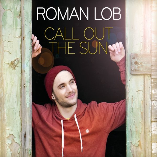 Album Roman Lob - Call Out The Sun
