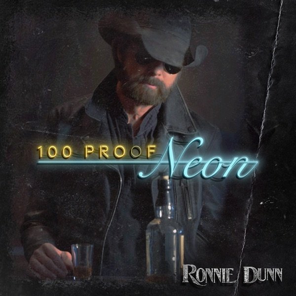 Album Ronnie Dunn - 100 Proof Neon