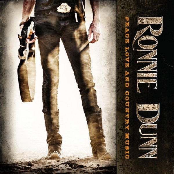 Album Ronnie Dunn - Peace Love and Country Music