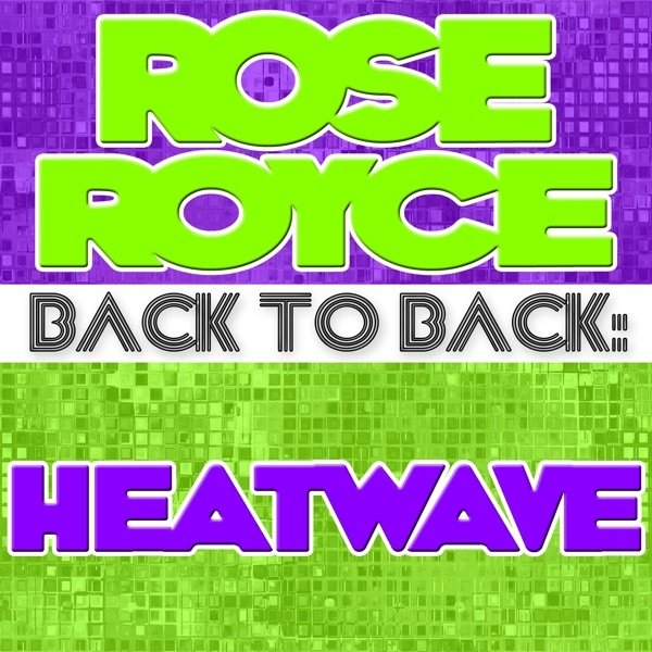Back To Back: Rose Royce & Heatwave - album