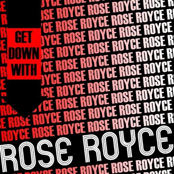 Get Down with Rose Royce - album