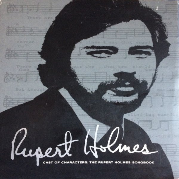 Album Rupert Holmes - Cast Of Characters : The Rupert Holmes Songbook