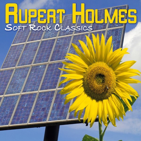 Album Rupert Holmes - Soft Rock Classics