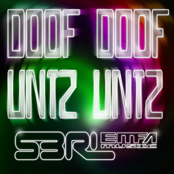 Album Doof Doof Untz Untz - S3RL