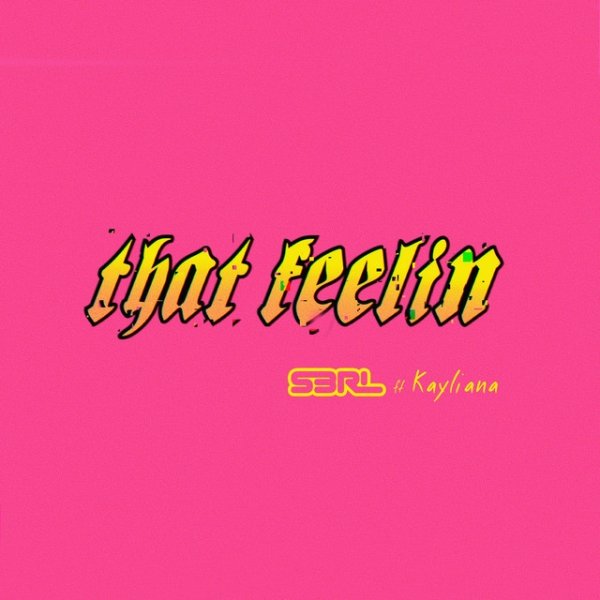 Album S3RL - That Feelin