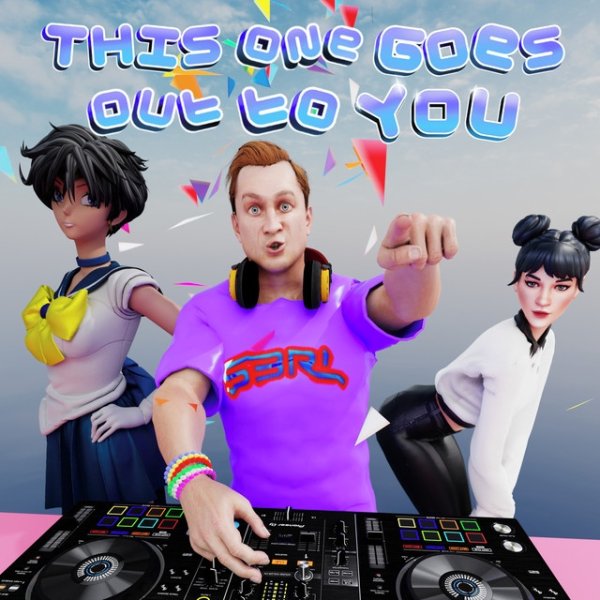 This One Goes out to You Album 