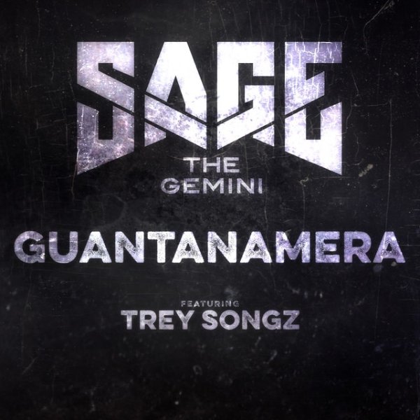 Album Sage the Gemini - Guantanamera