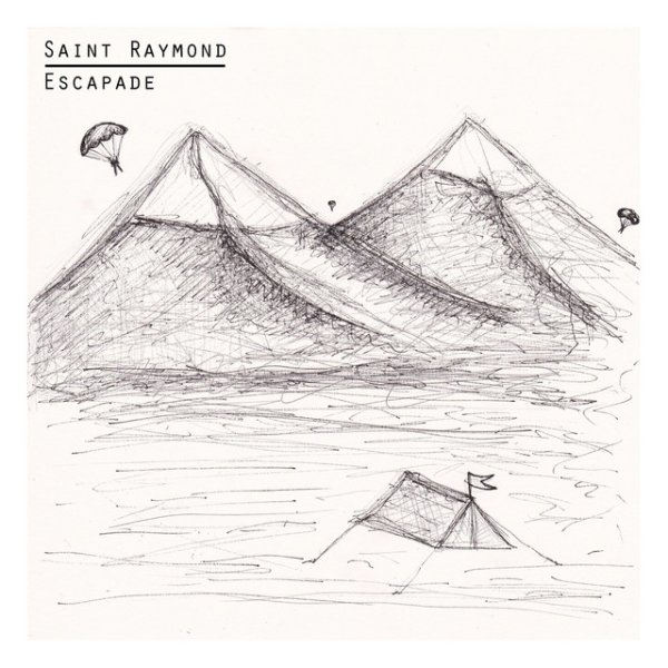 Album Saint Raymond - Escapade