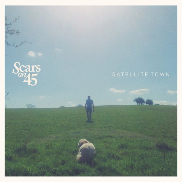 Album Scars on 45 - Satellite Town