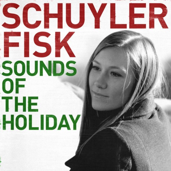 Album Schuyler Fisk - Sounds Of The Holiday