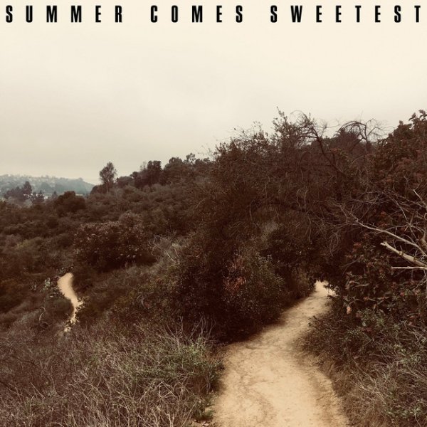 Summer Comes Sweetest - album