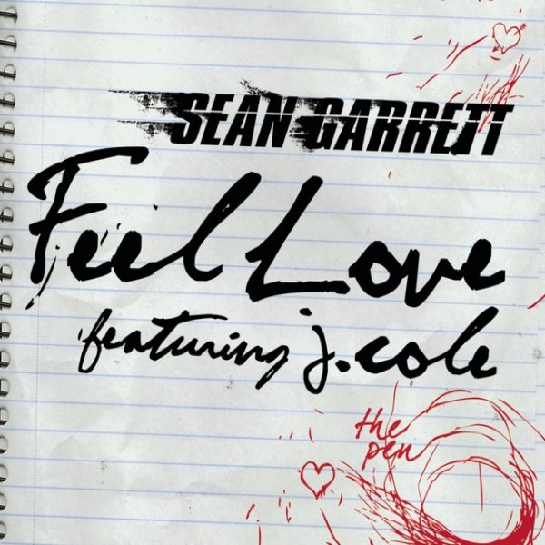 Sean Garrett Feel Love, 2011