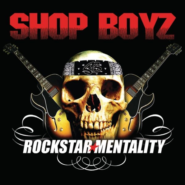 Album Shop Boyz - Rockstar Mentality