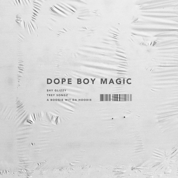 Shy Glizzy Dope Boy Magic, 2017