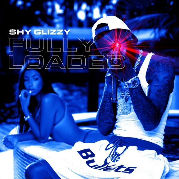 Album Shy Glizzy - Fully Loaded