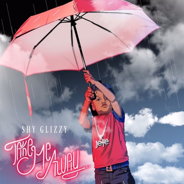Album Shy Glizzy - Take Me Away