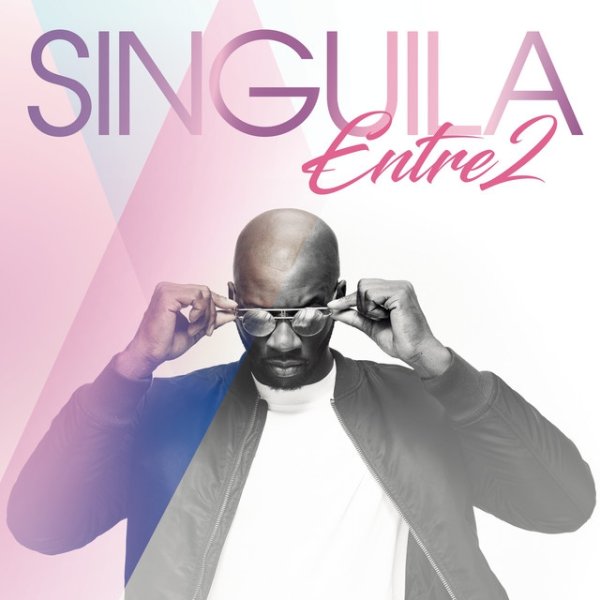 Album Singuila - Entre 2