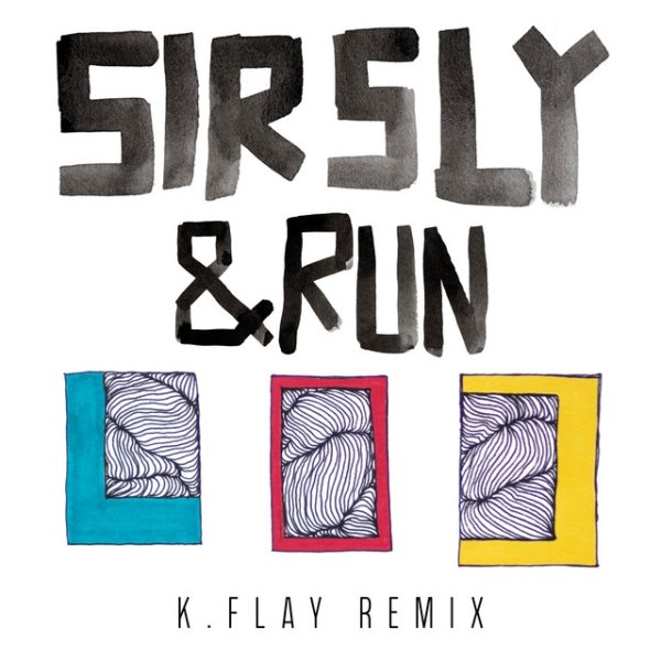 Album Sir Sly - &Run