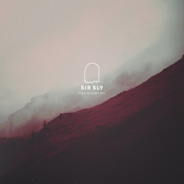 Sir Sly You Haunt Me, 2014
