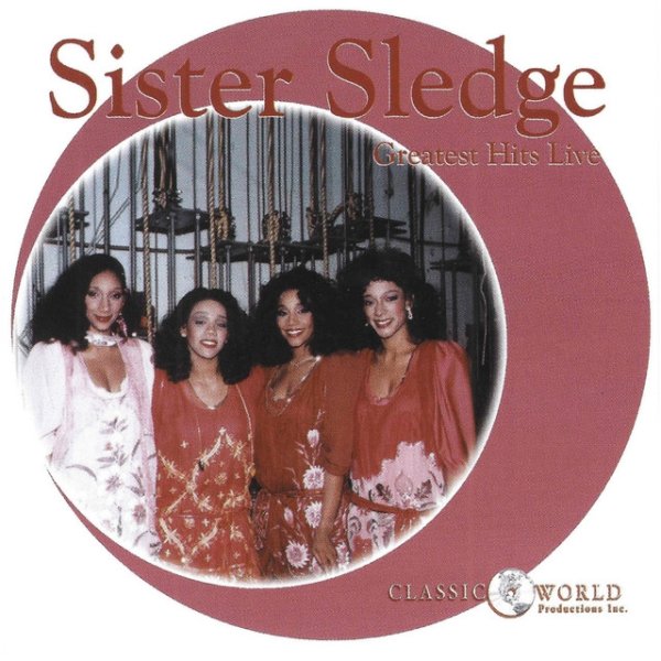 Album Sister Sledge - Greatest Hits Live
