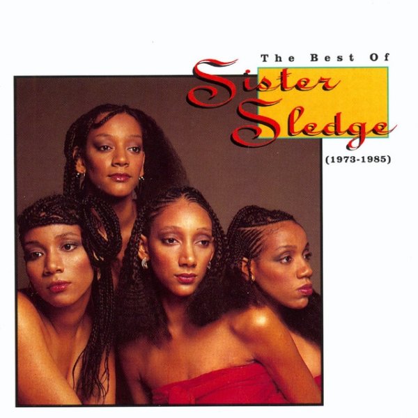 Album Sister Sledge - The Best of Sister Sledge (1973-1985)