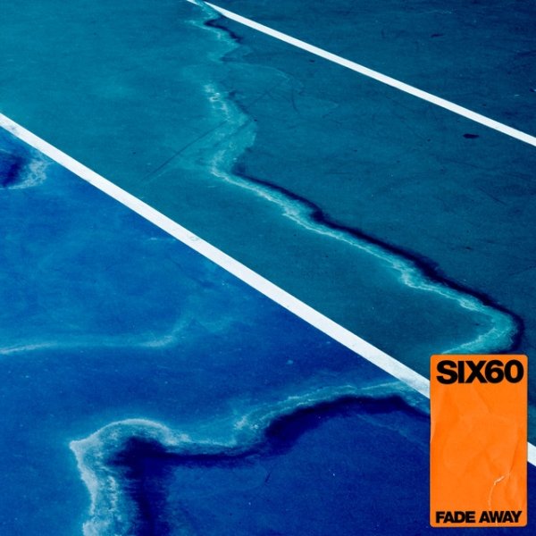 Album Six60 - Fade Away