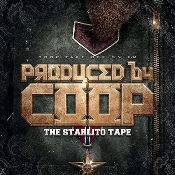 Album Produced By Coop: The Starlito Tape - Starlito