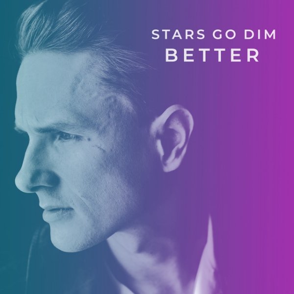 Album Stars Go Dim - Better