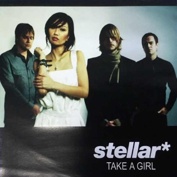 Album stellar* - Take A Girl