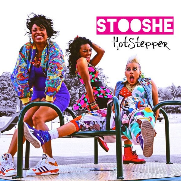 Album Stooshe - Hot Stepper