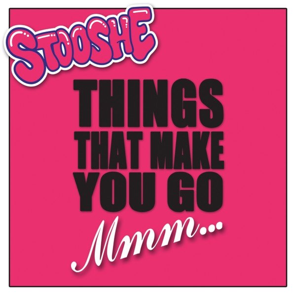 Album Stooshe - Things That Make You Go Mmm...