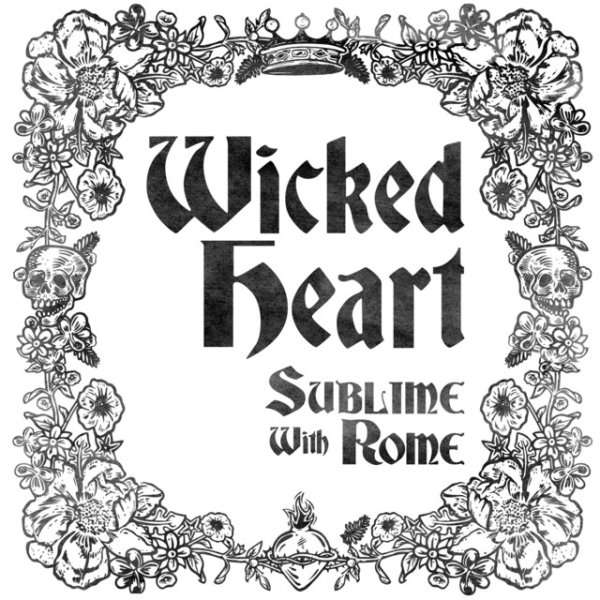 Album Sublime with Rome - Wicked Heart