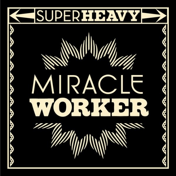Album SuperHeavy - Miracle Worker