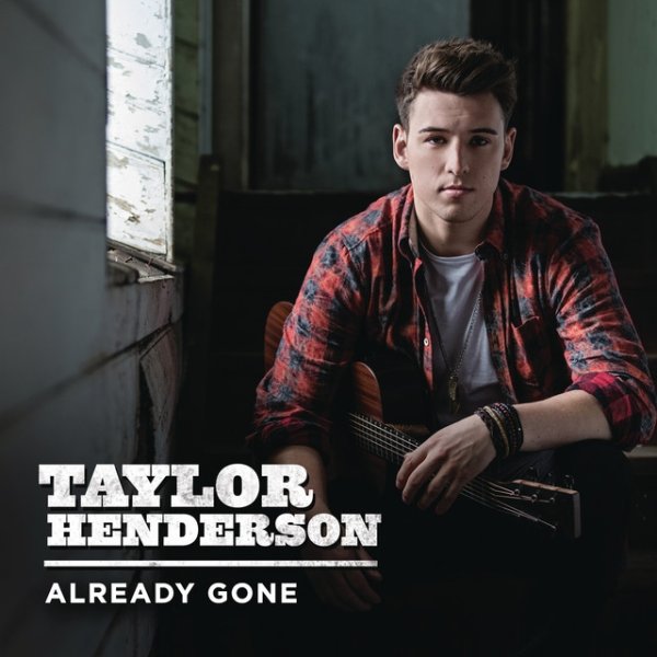 Album Taylor Henderson - Already Gone